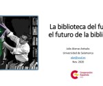 la-biblioteca-del-futuro-el-futuro-de-la-biblioteca-1-638